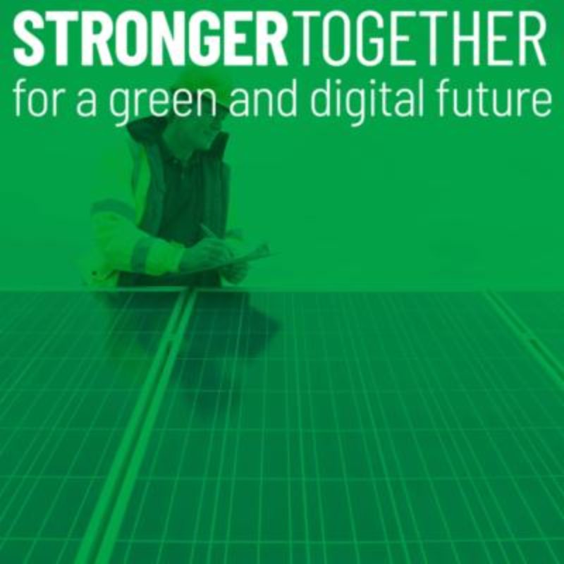 STRONGER TOGETHER for a green and digital future