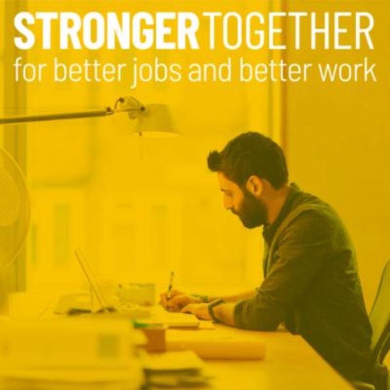 Stronger Together for better jobs and better work